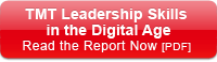 TMT Leadership Skills in the Digital Age- Read the Report Now